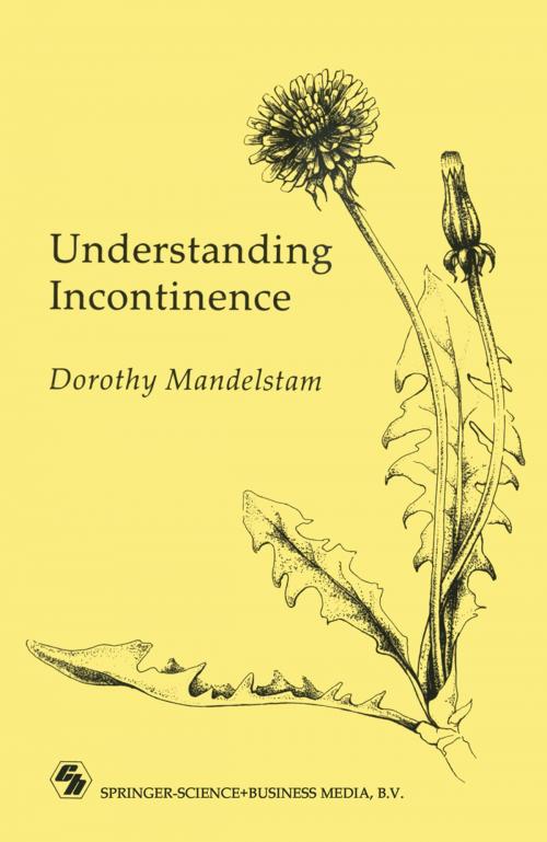 Cover of the book Understanding Incontinence by Dorothy Mandelstam, Springer US