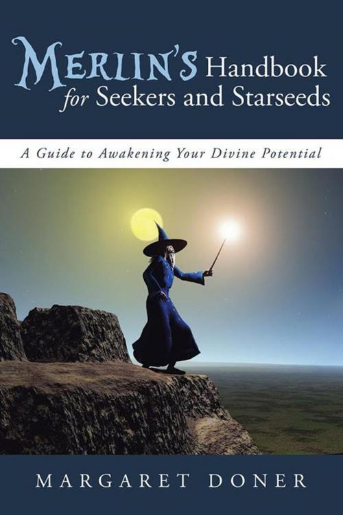 Cover of the book Merlin’S Handbook for Seekers and Starseeds by Margaret Doner, iUniverse