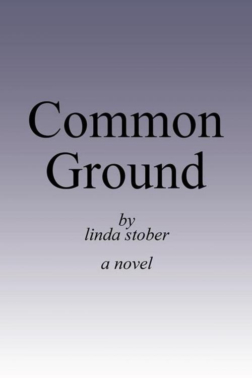 Cover of the book Common Ground by linda stober, AuthorHouse