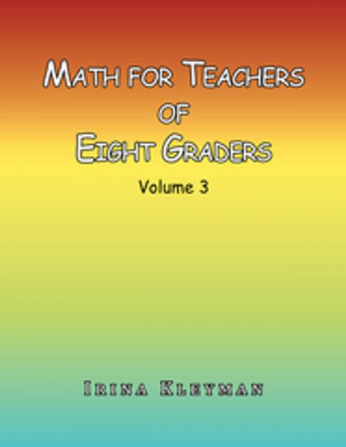 Cover of the book Math for Teacher of Eight Graders by Irina Kleyman, Xlibris US