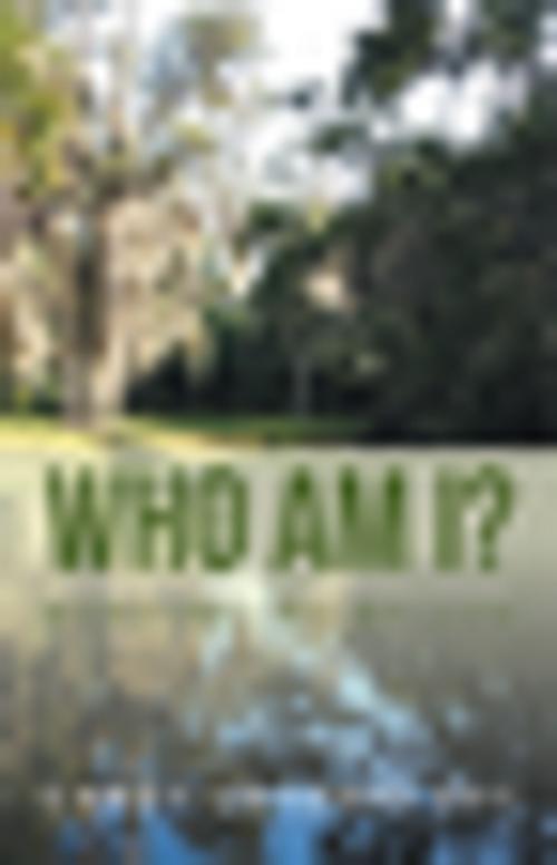 Cover of the book Who Am I? by Candy Lotorre Shy, Xlibris US