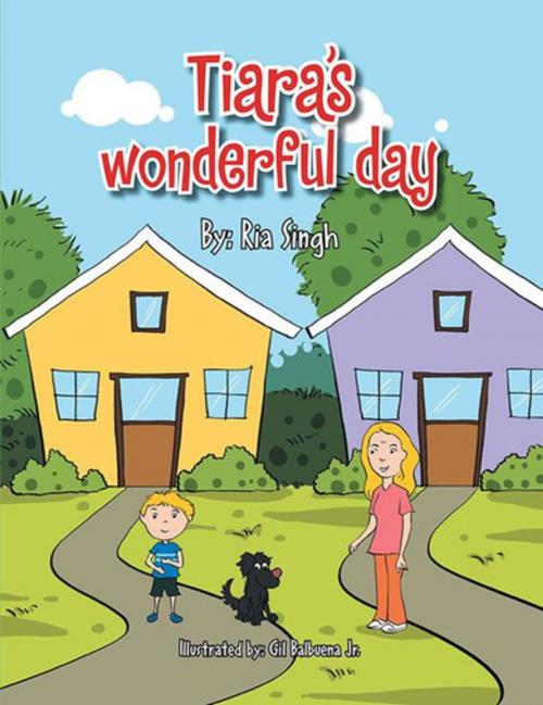 Cover of the book Tiara's Wonderful Day by Ria Singh, Xlibris US