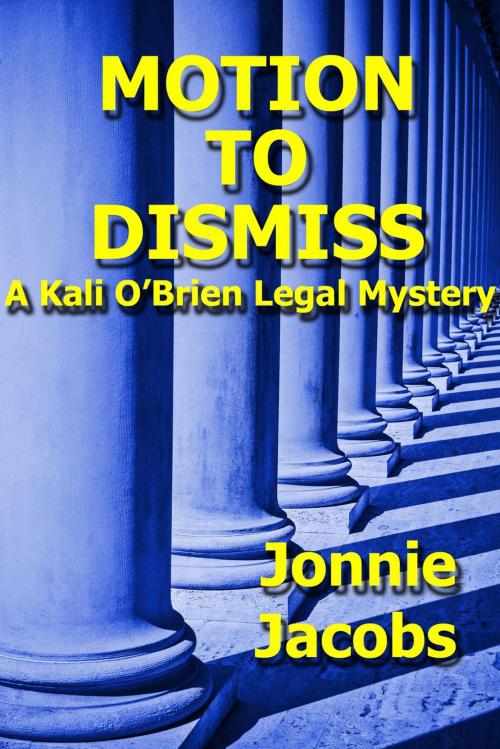 Cover of the book Motion To Dismiss by jonnie jacbos, jonnie jacbos