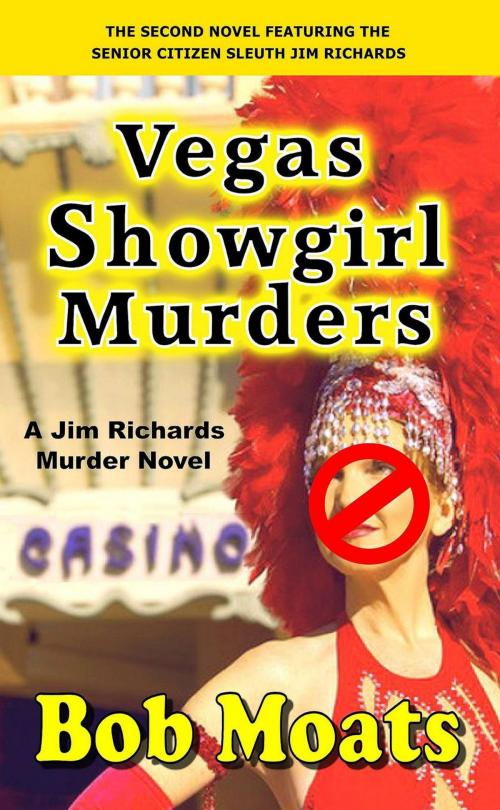 Cover of the book Vegas Showgirl Murders by Bob Moats, Bob Moats
