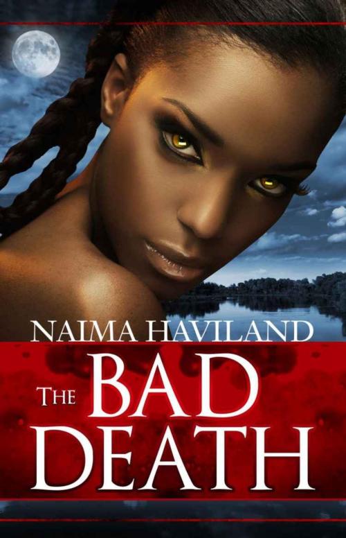 Cover of the book The Bad Death by Naima Haviland, PH Press