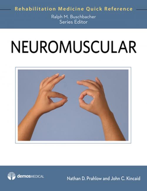 Cover of the book Neuromuscular by Ralph Buschbacher, MD, John C. Kincaid, MD, Nathan Prahlow, MD, Springer Publishing Company