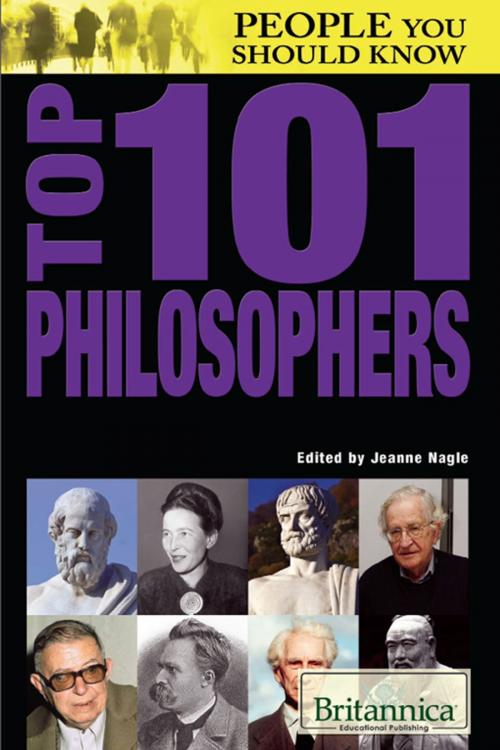 Cover of the book Top 101 Philosophers by Jeanne Nagle, Britannica Educational Publishing