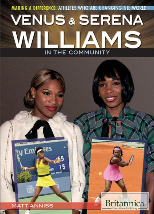 Cover of the book Venus & Serena Williams in the Community by Hope Killcoyne, Britannica Educational Publishing