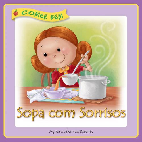 Cover of the book Sopa com Sonrrisos by Agnes de Bezenac, Salem de Bezenac, iCharacter.org