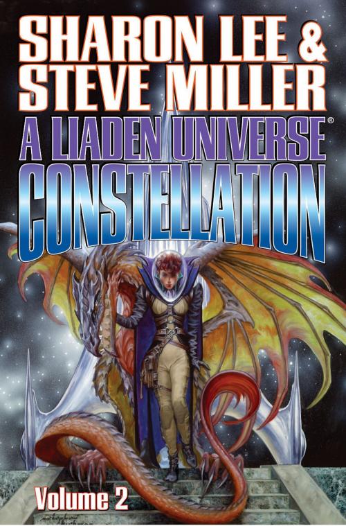 Cover of the book A Liaden Universe Constellation by Sharon Lee, Steve Miller, Baen Books