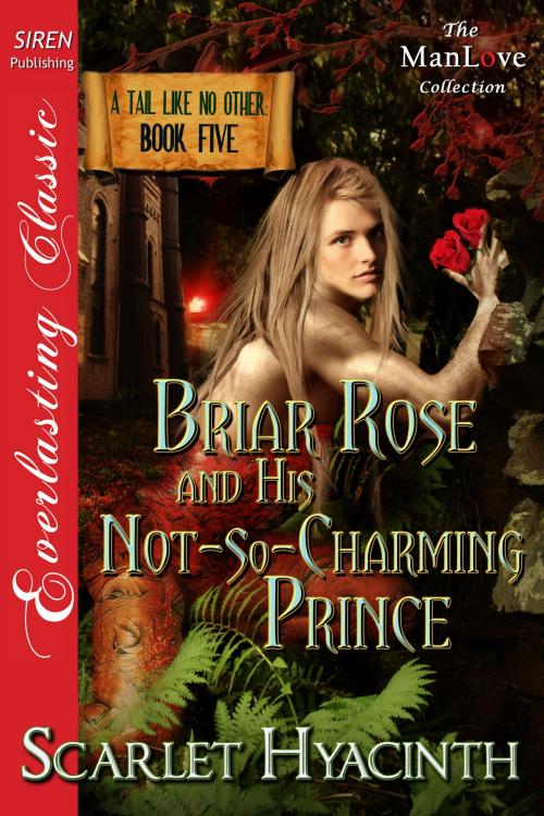 Cover of the book Briar Rose and His Not-So-Charming Prince by Scarlet Hyacinth, Siren-BookStrand