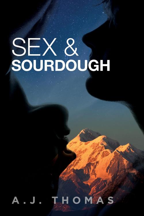 Cover of the book Sex & Sourdough by A.J. Thomas, Dreamspinner Press