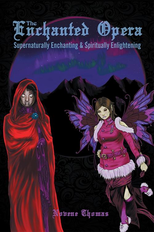 Cover of the book The Enchanted Opera by Novene Thomas, Strategic Book Publishing & Rights Co.