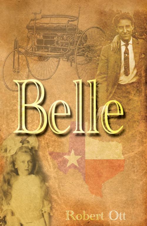 Cover of the book Belle by Robert Ott, Strategic Book Publishing & Rights Co.