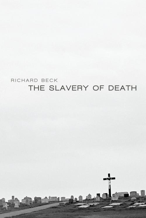 Cover of the book The Slavery of Death by Richard Beck, Wipf and Stock Publishers