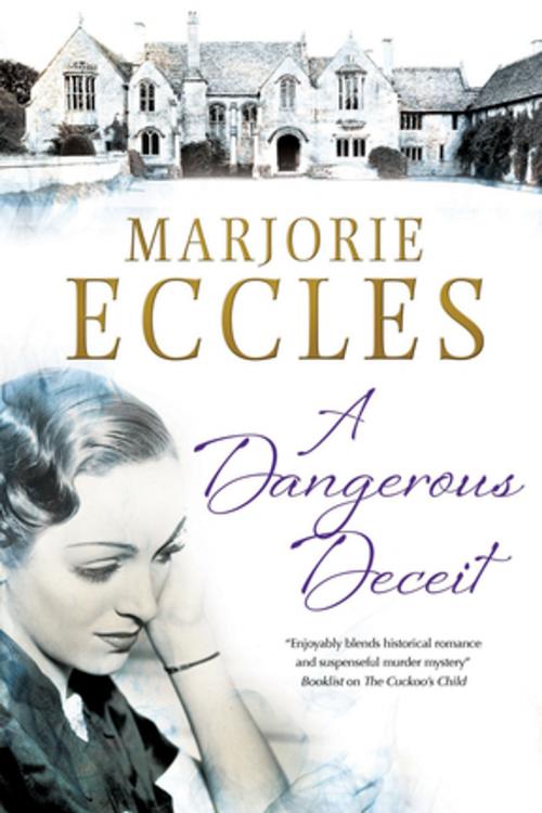 Cover of the book Dangerous Deceit, A by Marjorie Eccles, Severn House Publishers