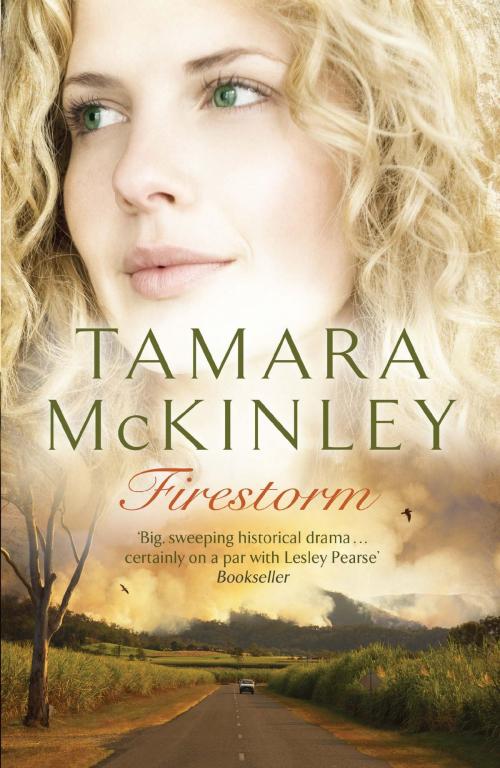 Cover of the book Firestorm by Tamara McKinley, Quercus Publishing