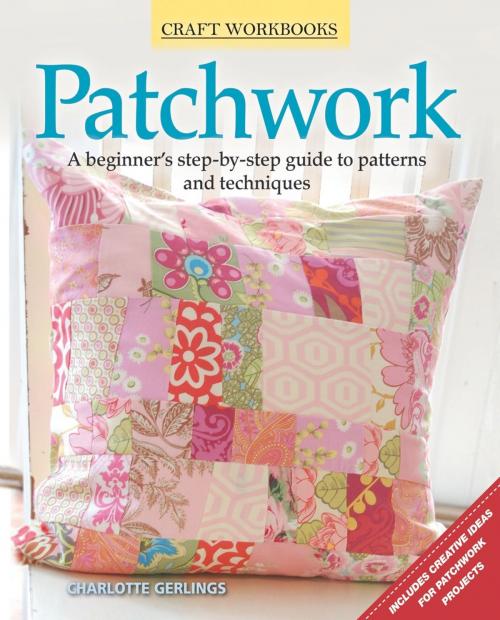Cover of the book Craft Workbook: Patchwork by Charlotte Gerlings, Arcturus Publishing