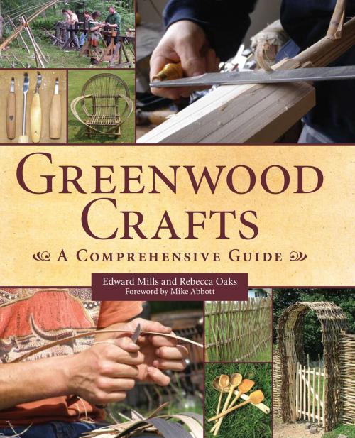 Cover of the book Greenwood Crafts by Edward Mills, Rebecca Oaks, Crowood