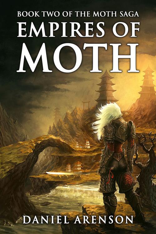 Cover of the book Empires of Moth by Daniel Arenson, Moonclipse Inc.