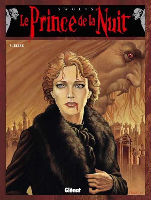 Cover of the book Le Prince de la nuit - Tome 05 by Yves Swolfs, Glénat BD