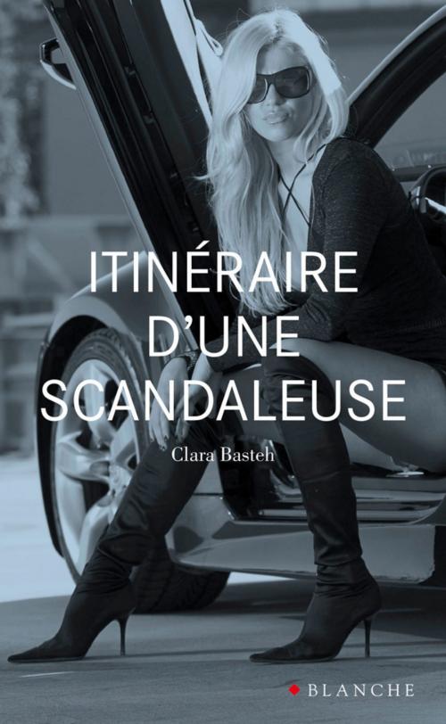 Cover of the book Itinéraire d'une scandaleuse by Clara Basteh, Hugo et compagnie