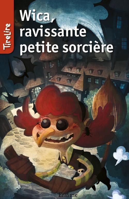 Cover of the book Wica, ravissante petite sorcière by Joëlle Van Hee, TireLire, Erasme