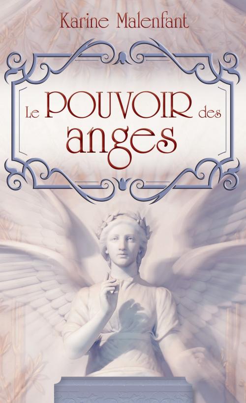 Cover of the book Le pouvoir des anges by Karine Malenfant, Éditions AdA