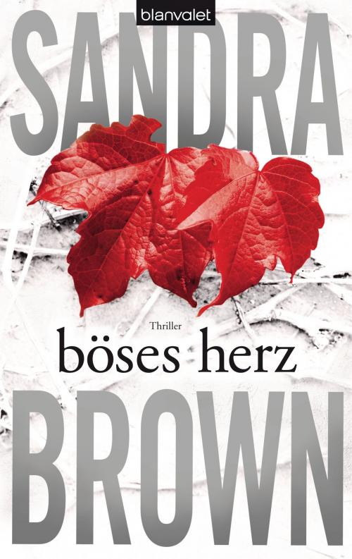 Cover of the book Böses Herz by Sandra Brown, Blanvalet Verlag