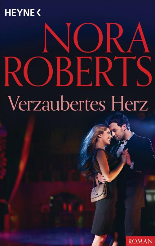 Cover of the book Verzaubertes Herz by Nora Roberts, Heyne Verlag