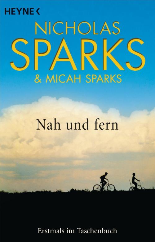 Cover of the book Nah und Fern by Nicholas Sparks, Heyne Verlag