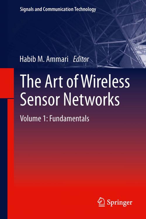 Cover of the book The Art of Wireless Sensor Networks by , Springer Berlin Heidelberg