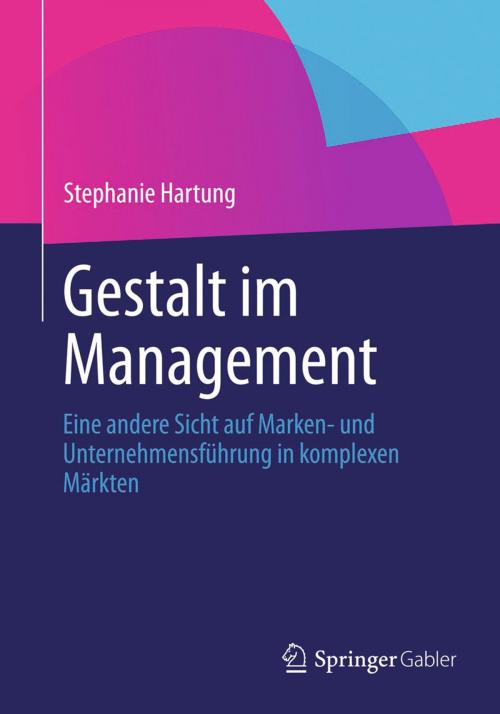 Cover of the book Gestalt im Management by Stephanie Hartung, Springer Berlin Heidelberg
