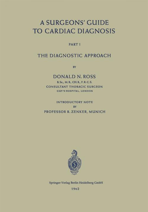 Cover of the book A Surgeons’ Guide to Cardiac Diagnosis by Donald N. Ross, Springer Berlin Heidelberg
