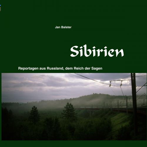 Cover of the book Sibirien by Jan Balster, Books on Demand