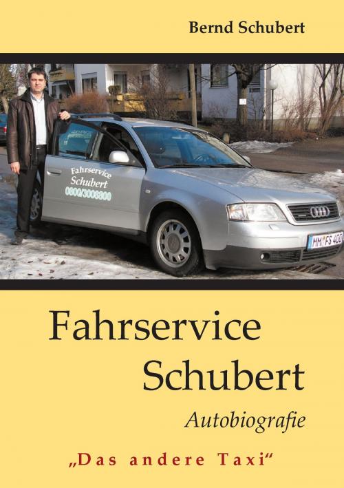 Cover of the book Fahrservice Schubert by Bernd Schubert, Books on Demand