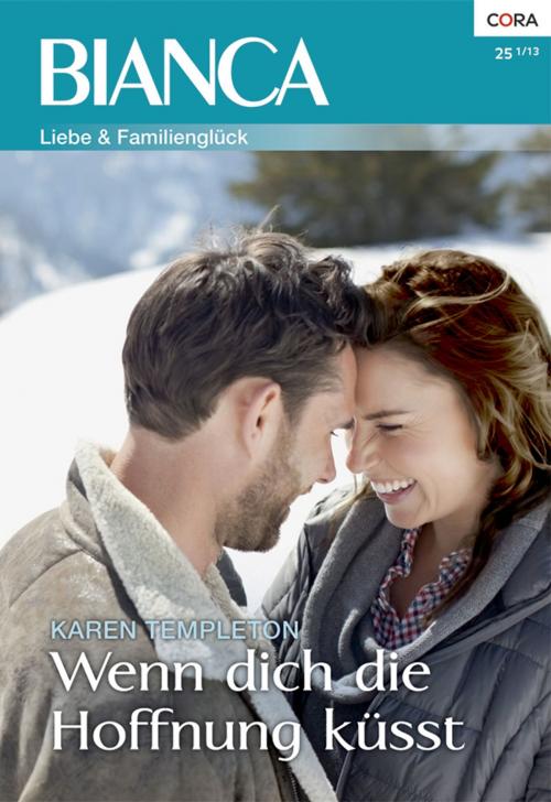 Cover of the book Wenn dich die Hoffnung küsst by Karen Templeton, CORA Verlag