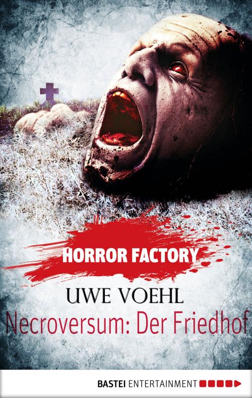 Cover of the book Horror Factory - Necroversum: Der Friedhof by Uwe Voehl, Bastei Entertainment