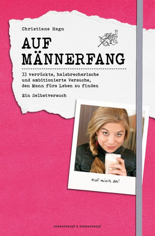 Cover of the book Auf Männerfang by Christiane Hagn, Schwarzkopf & Schwarzkopf