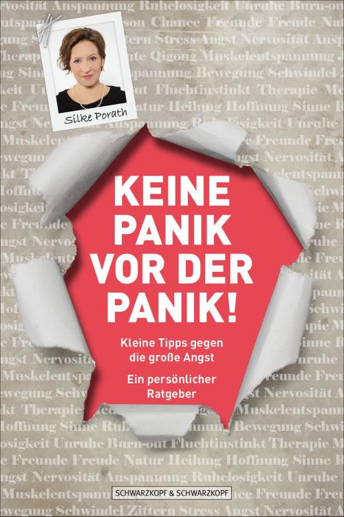 Cover of the book Keine Panik vor der Panik! by Silke Porath, Schwarzkopf & Schwarzkopf