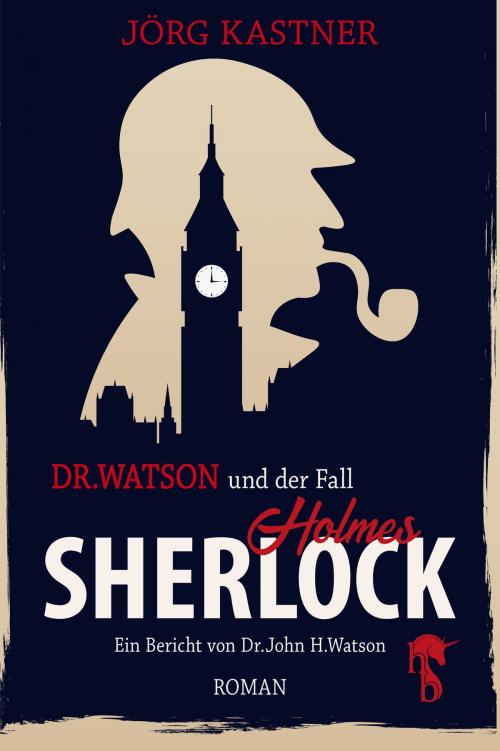 Cover of the book Dr. Watson und der Fall Sherlock Holmes by Jörg Kastner, hockebooks