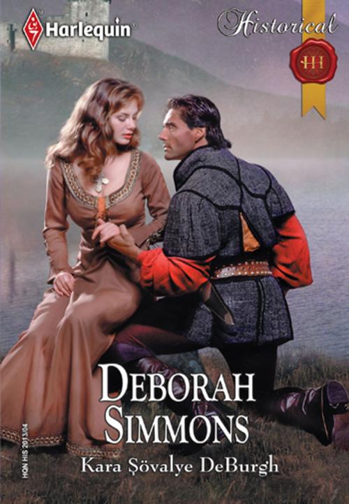 Cover of the book Kara Şövalye DeBurgh by Deborah Simmons, Harlequin Türkiye