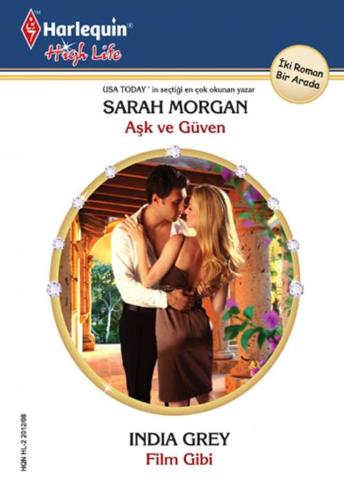 Cover of the book Aşk ve Güven / Film Gibi by India Grey, Sarah Morgan, Harlequin Türkiye