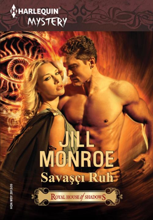 Cover of the book Royal House of Shadows: Savaşçı Ruh by Jill Monroe, Harlequin Türkiye