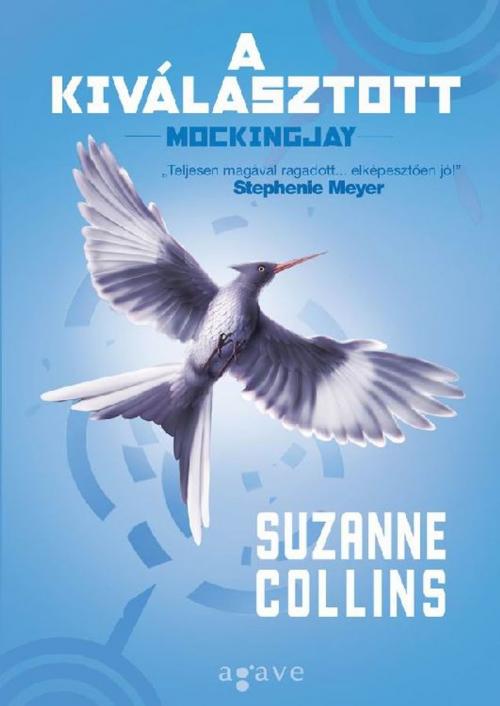 Cover of the book A kiválasztott by Suzanne Collins, Agave