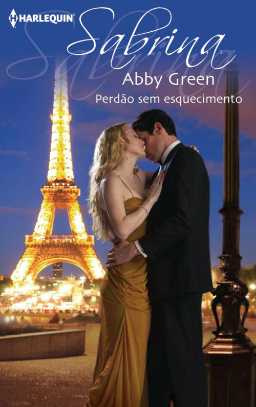 Cover of the book Perdão sem esquecimento by Abby Green, Harlequin, uma divisão de HarperCollins Ibérica, S.A.