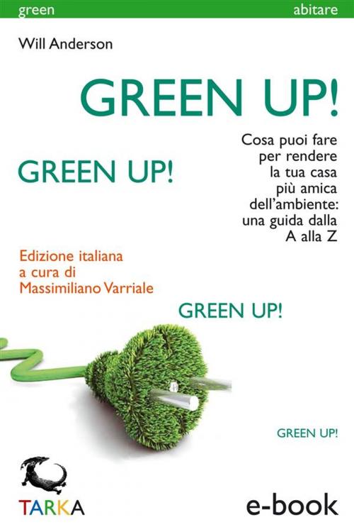 Cover of the book Green Up! by Will Anderson, Massimiliano Varriale, TARKA