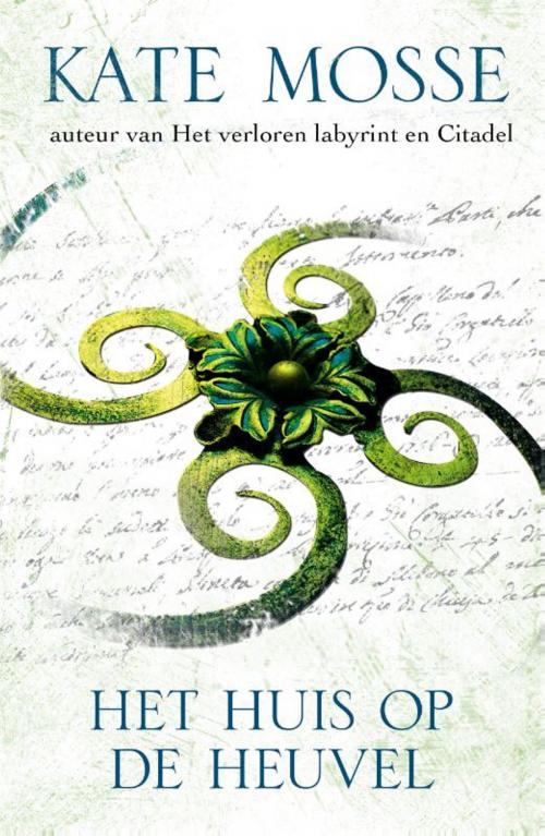 Cover of the book Het huis op de heuvel by Kate Mosse, Meulenhoff Boekerij B.V.