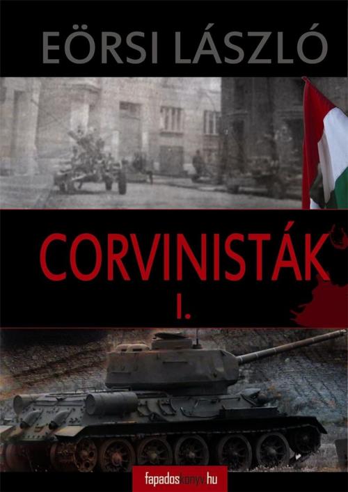 Cover of the book Corvinisták I. kötet by Eörsi László, PublishDrive