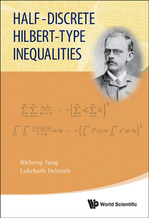 Cover of the book Half-Discrete Hilbert-Type Inequalities by Bicheng Yang, Lokenath Debnath, World Scientific Publishing Company